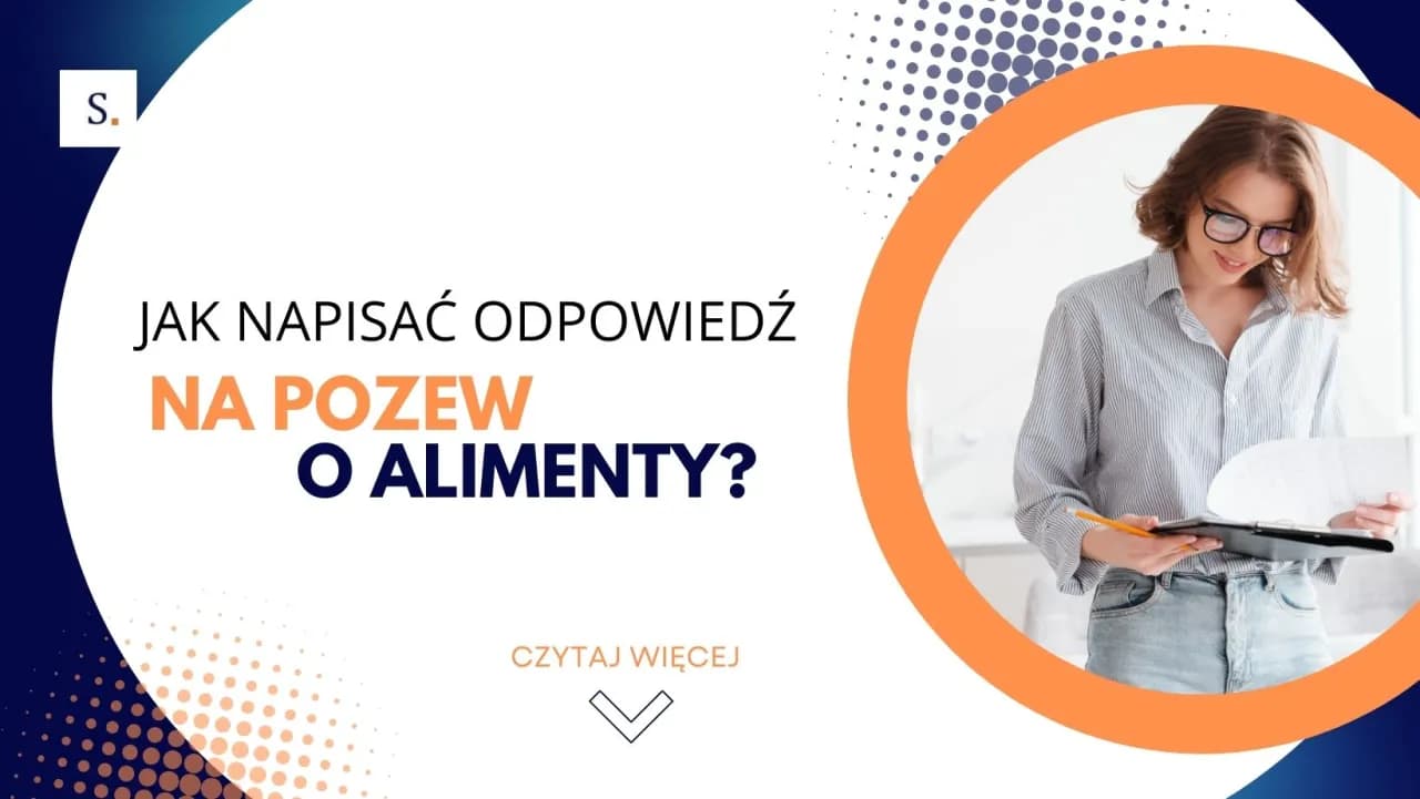 Jak napisać odpowiedź na pozew o alimenty: Skuteczna strategia Jak napisać odpowiedź na pozew o alimenty: Skuteczna strategia