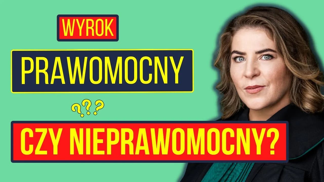 Czy wyrok nieprawomocny obowiązuje? Skutki i zasady stosowania Czy wyrok nieprawomocny obowiązuje? Skutki i zasady stosowania