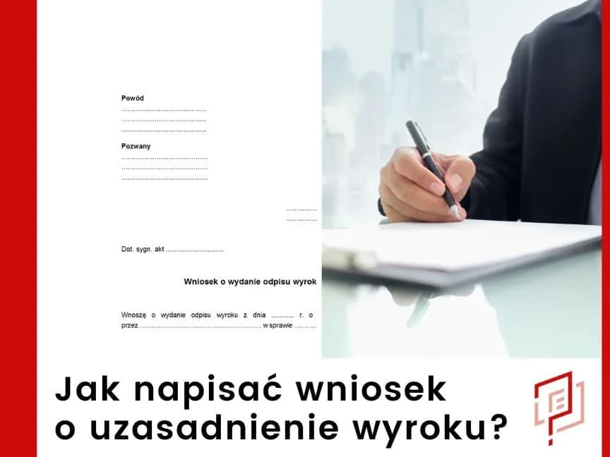 Wniosek o uzasadnienie wyroku karnego - bez opłat! Jak złożyć? Wniosek o uzasadnienie wyroku karnego - bez opłat! Jak złożyć?
