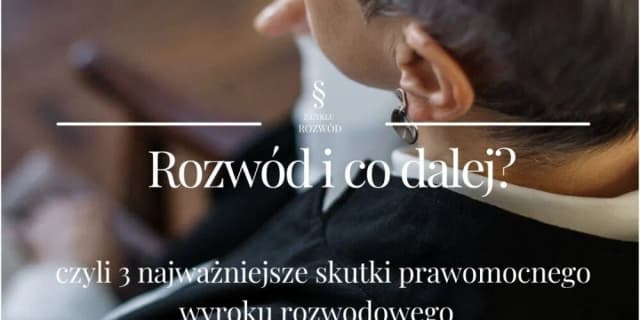 Kiedy uprawomocni się wyrok rozwodowy? Proces i terminy Kiedy uprawomocni się wyrok rozwodowy? Proces i terminy
